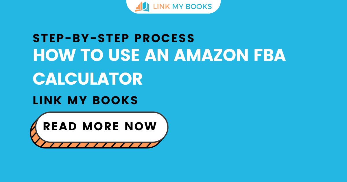 How to Use an Amazon FBA Calculator [Step-by-Step Process]